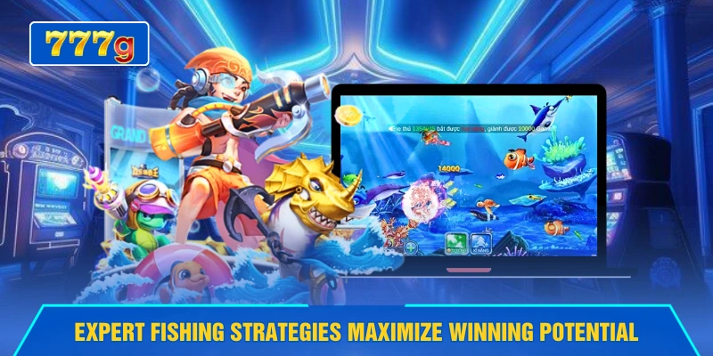 Expert fishing strategies maximize winning potential