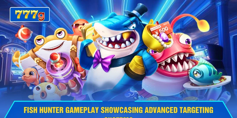 Fish hunter gameplay showcasing advanced targeting systems