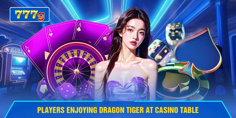 Players enjoying Dragon Tiger at casino table