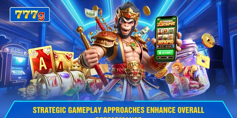 Strategic gameplay approaches enhance overall performance